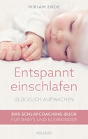 Goldegg Verlag GmbH Entspannt einschlafen - glücklich aufwachen