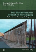 Psychosozial Verlag GbR Das Nachbeben der deutschen Vereinigung