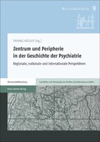 Steiner Franz Verlag Zentrum und Peripherie in der Geschichte der Psychiatrie