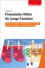 Finanzielle Hilfen f&uuml;r junge Familien
