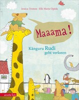 Betz, Annette Mama! - Känguru Rudi geht verloren