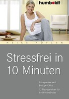 Humboldt Verlag Stressfrei in 10 Minuten