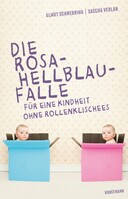 Kunstmann Antje GmbH Die Rosa-Hellblau-Falle