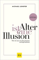 Graefe und Unzer Verlag Alter ist eine Illusion