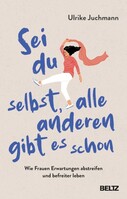 Beltz Verlagsgruppe Sei du selbst, alle anderen gibt es schon