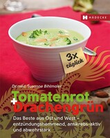Hädecke Verlag GmbH Tomatenrot + Drachengrün: 3x täglich