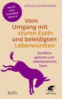 Klett-Cotta Verlag Fachratgeber Klett-Cotta: Vom Umgang mit sturen Eseln und beleidigten Leberwürsten