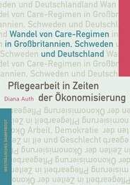 Pflegearbeit in Zeiten der &Ouml;konomisierung