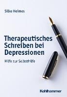 Kohlhammer W. Therapeutisches Schreiben bei Depressionen