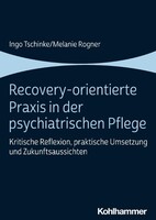 Kohlhammer W. Recovery-orientierte Praxis in der psychiatrischen Pflege