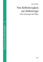 LIT Verlag Von Selbstlosigkeit zur Selbstsorge