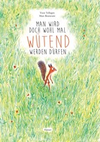 Carl Hanser Verlag Man wird doch wohl mal wütend werden dürfen