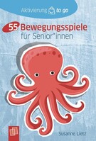 Verlag an der Ruhr GmbH Aktivierung to go: 55 Bewegungsspiele für Senioren und Seniorinnen