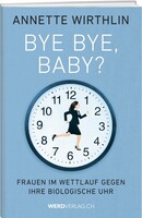 Werd Weber Verlag AG Bye Bye, Baby?