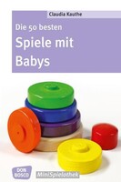 Don Bosco Medien GmbH Die 50 besten Spiele mit Babys