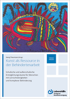 Kunst als Ressource in der Behindertenarbeit