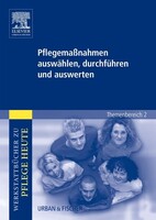 Pflegemaßnahmen auswählen, durchführen und auswerten