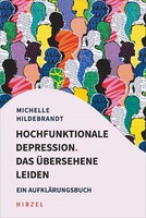 Hirzel S. Verlag Hochfunktionale Depression. Das übersehene Leiden