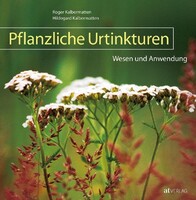 AT Verlag Pflanzliche Urtinkturen