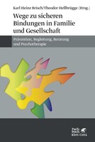Klett-Cotta Verlag Wege zu sicheren Bindungen in Familie und Gesellschaft