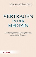 Herder Verlag GmbH Vertrauen in der Medizin