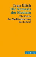 Die Nemesis der Medizin C.H. Beck Die Nemesis der Medizin