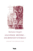 Leuchtende Irrsterne - Das Branitzer Totenbuch