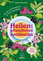 Kneipp Verlag Heilen mit pflanzlichen Antibiotika