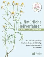 Reader's Digest Natürliche Heilverfahren - von Ärzten empfohlen