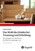 Hogrefe AG Das Wohl des Kindes bei Trennung und Scheidung