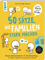 50 Sätze, die Familien stark machen