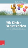 Vandenhoeck + Ruprecht Wie Kinder Verlust erleben