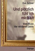 Zytglogge AG Und plötzlich fühl ich mich alt