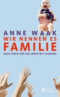 edition einwurf Wir nennen es Familie