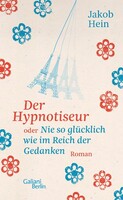 Galiani, Verlag Der Hypnotiseur oder Nie so glücklich wie im Reich der Gedanken