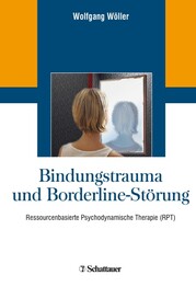 Bindungstrauma und Borderline-St&ouml;rung
