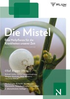 Richard Pflaum Vlg GmbH Die Mistel ­ eine Heilpflanze unserer Zeit
