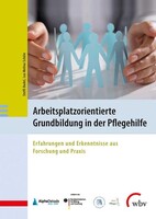 wbv Media GmbH Arbeitsplatzorientierte Grundbildung in der Pflegehilfe