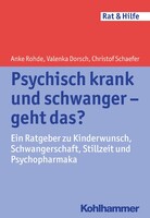 Kohlhammer W. Psychisch krank und schwanger - geht das?