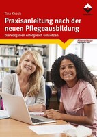 Vincentz Network GmbH & C Praxisanleitung nach der neuen Pflegeausbildung