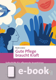 Gute Pflege braucht Kraft (Ebook/EPUB)
