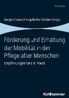 Kohlhammer W. Förderung und Erhaltung der Mobilität in der Pflege alter Menschen