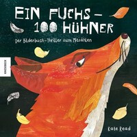 Knesebeck Von Dem GmbH Ein Fuchs - 100 Hühner