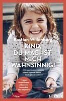 Heyne Taschenbuch Kind, du machst mich wahnsinnig!