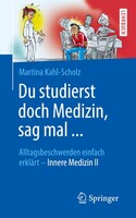 Springer Du studierst doch Medizin, sag mal ...