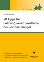 50 Tipps für Führungskräfte bei Personalmangel