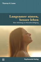 Psychosozial Verlag GbR Langsamer atmen, besser leben