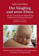 Brandes + Apsel Verlag Gm Der Säugling und seine Eltern