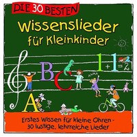 Universal Family Entertai Die 30 besten Wissenslieder für Kleinkinder (CD)