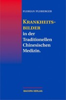 BACOPA Verlag Krankheitsbilder in der Traditionellen Chinesischen Medizin